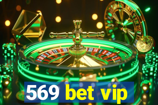 569 bet vip